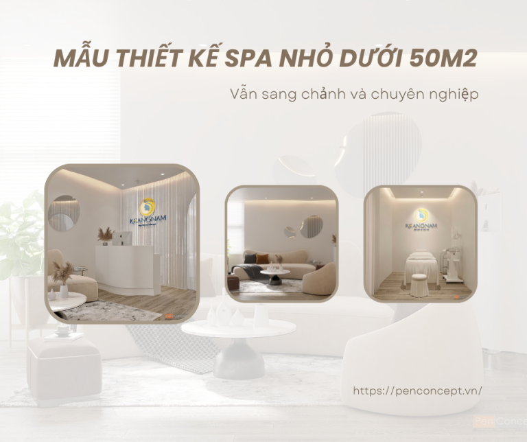 Mẫu thiết kế spa nhỏ dưới 50m2 vẫn sang chảnh và chuyên nghiệp