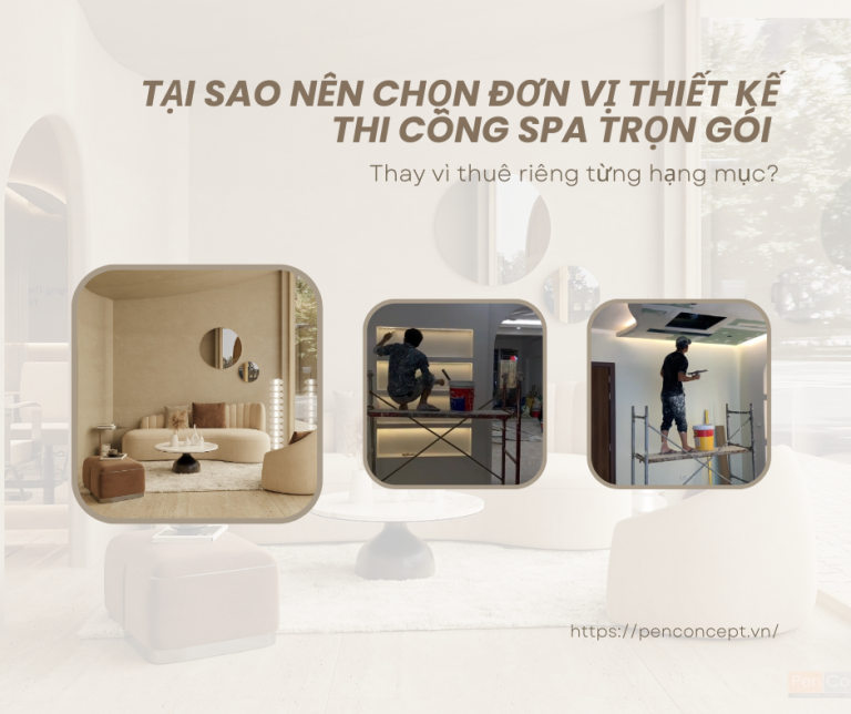 Tại sao nên chọn đơn vị thiết kế thi công spa trọn gói thay vì thuê riêng từng hạng mục